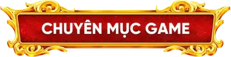 chuyen muc game